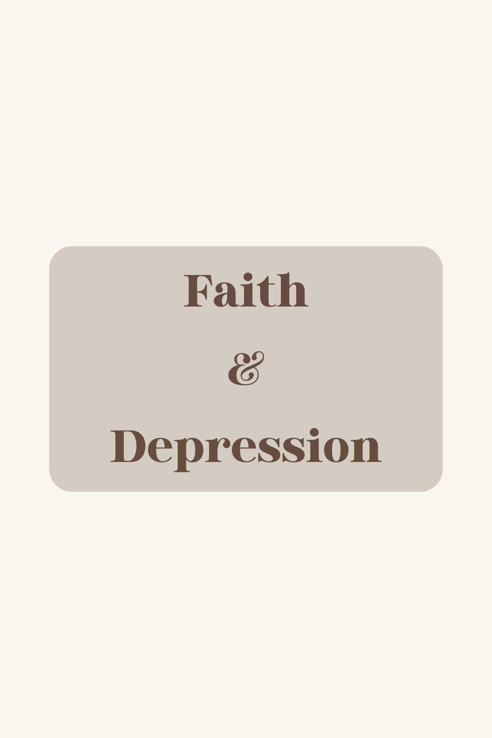 Faith & Depression