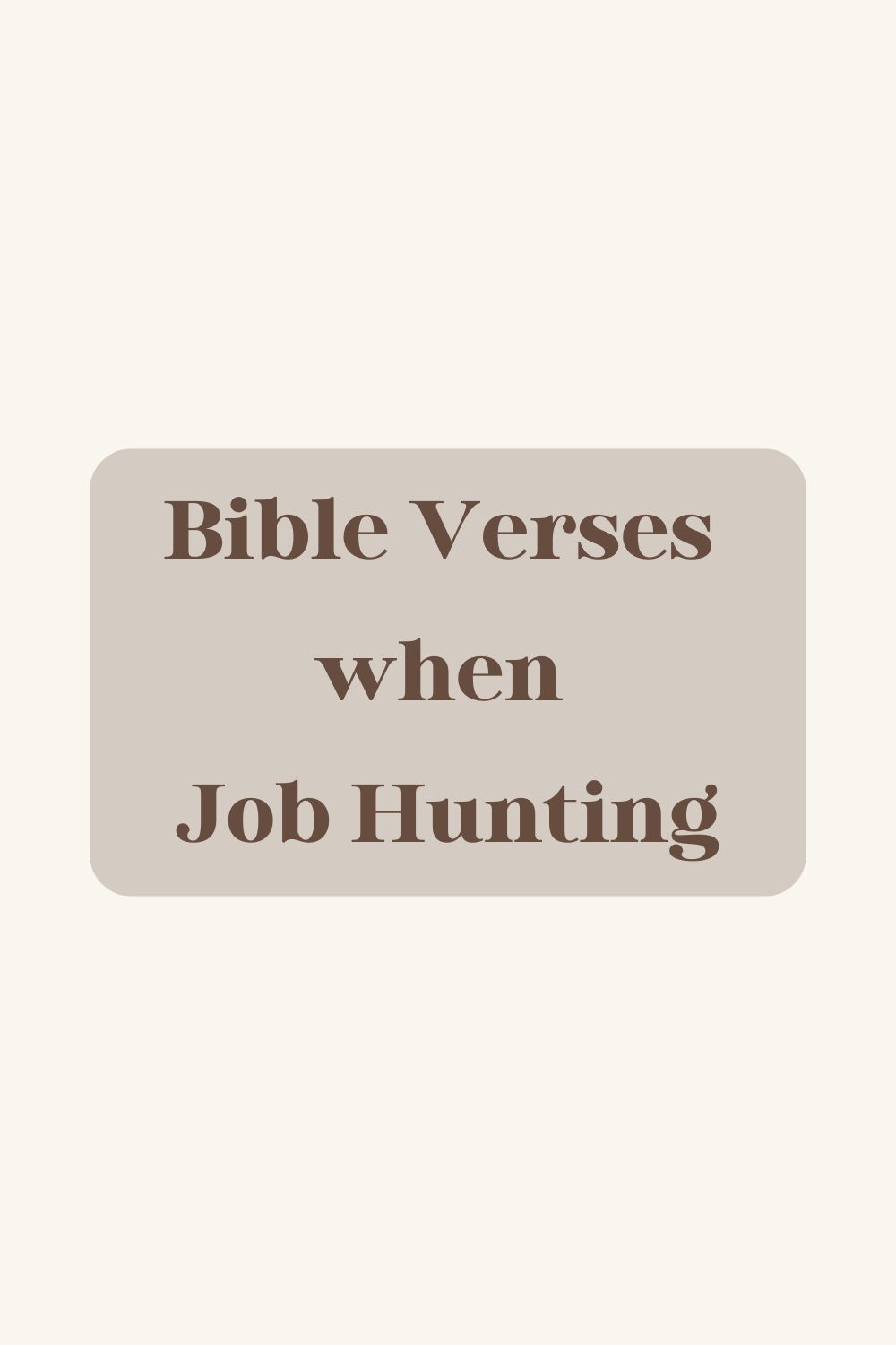 Bible Verses when Job Hunting