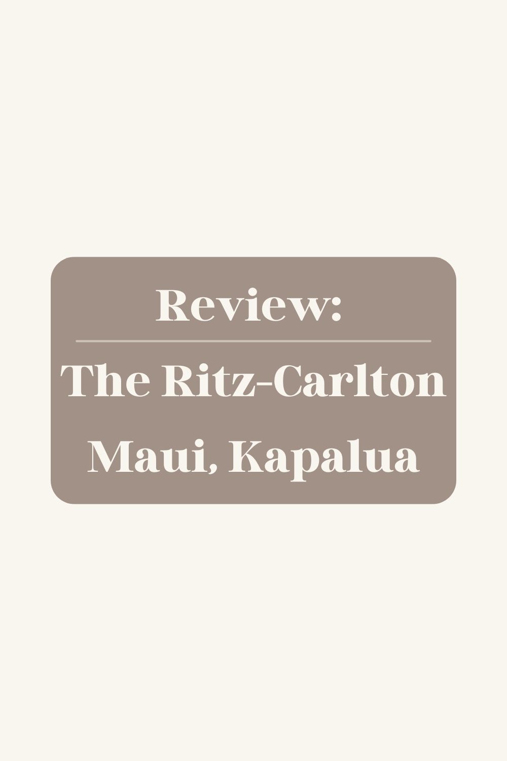 Review: The Ritz-Carlton Maui, Kapalua